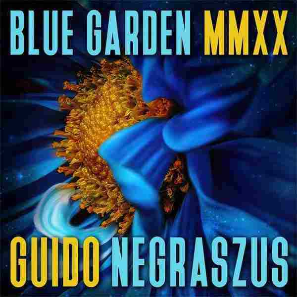 【新世纪】GuidoNegraszus-2020-BlueGardenMMXX(FLAC)