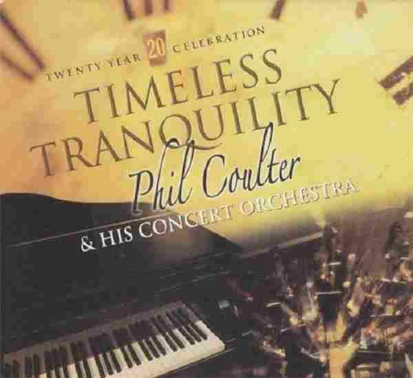 【爱尔兰钢琴】PhilCoulter-TimelessTranquility(TwentyYearCelebration)(FLAC)
