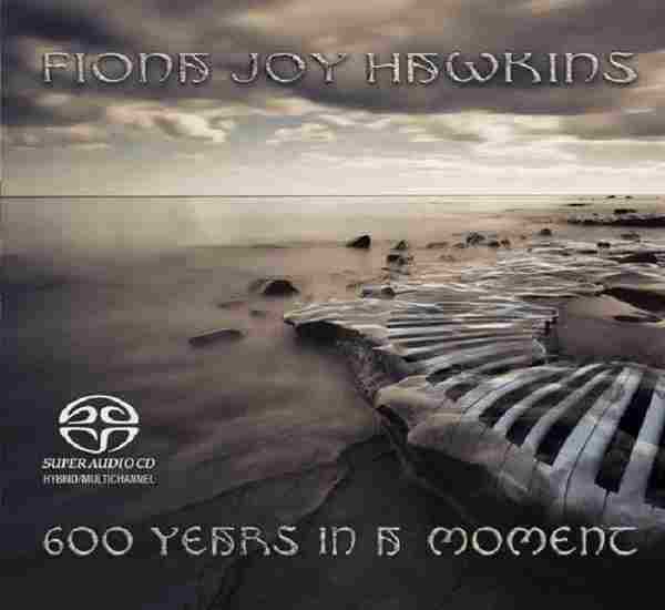 【新世纪钢琴】FionaJoyHawkins-2013-600YearsinaMoment(DTS-ES5.1)WAV