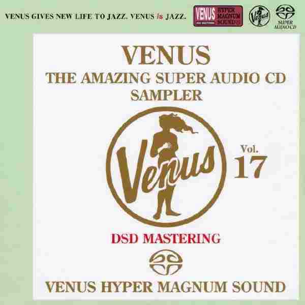 【爵士乐】《维纳斯唱片SACD示范碟（第十六辑,第十七辑）》2CD[FLAC+CUE]
