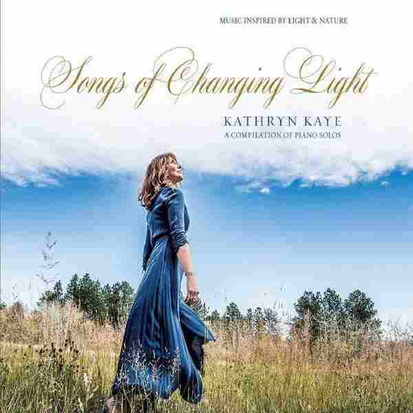 【新世纪钢琴】KathrynKaye-2018-SongsOfChangingLight(FLAC)