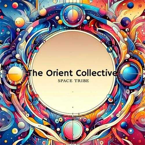 【民族融合】VA-2024-TheOrientCollective:SpaceTribe(FLAC)